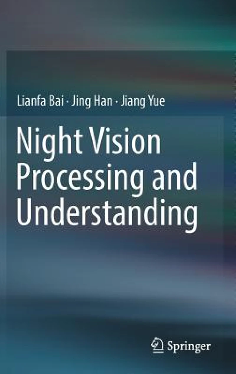 Night Vision Processing and Understanding