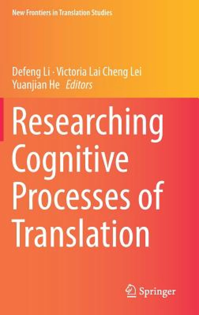 Researching Cognitive Processes of Translation