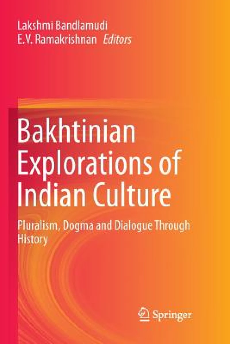 Bakhtinian Explorations of Indian Culture