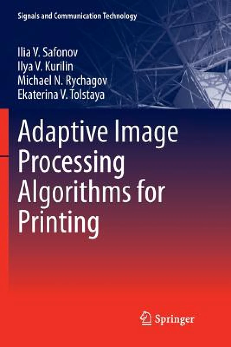 Adaptive Image Processing Algorithms for Printing