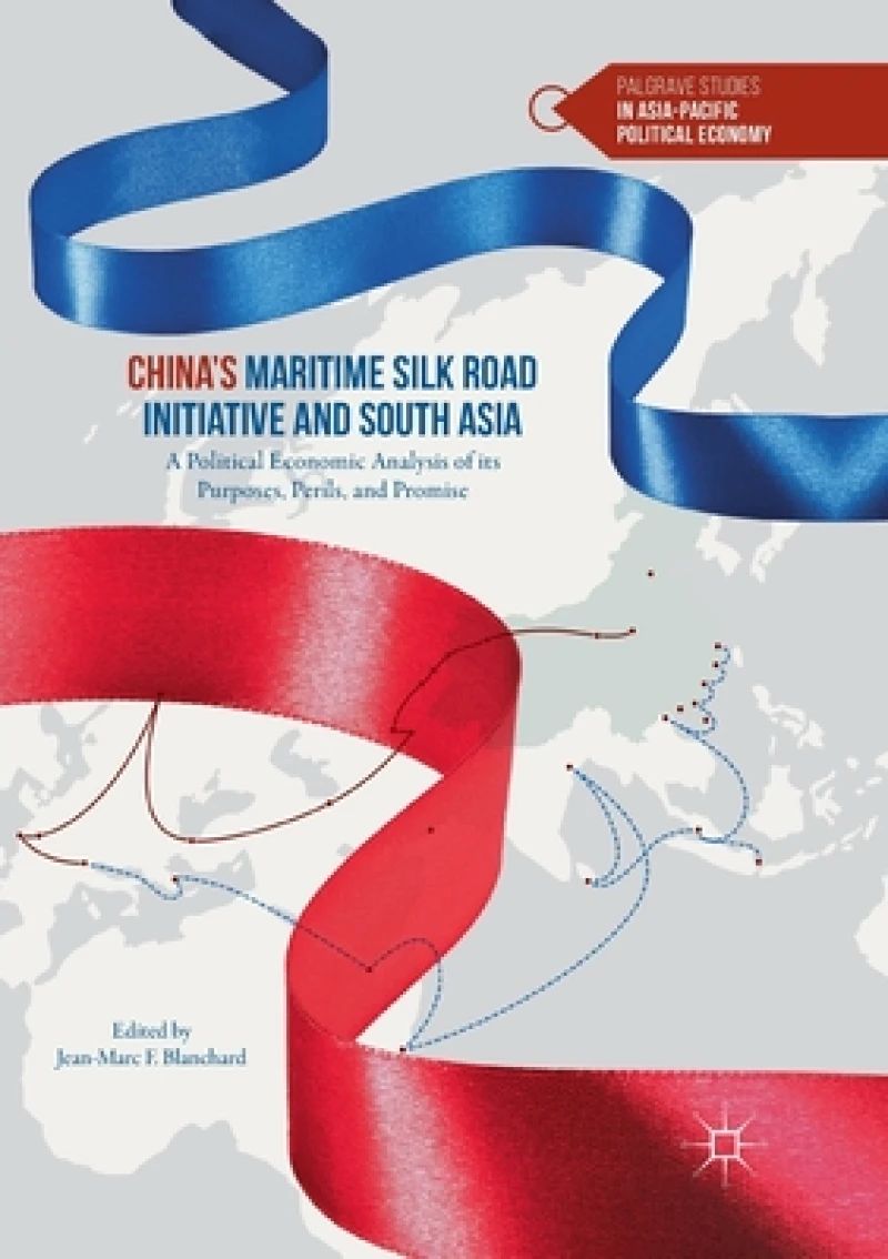 China’s Maritime Silk Road Initiative and South Asia