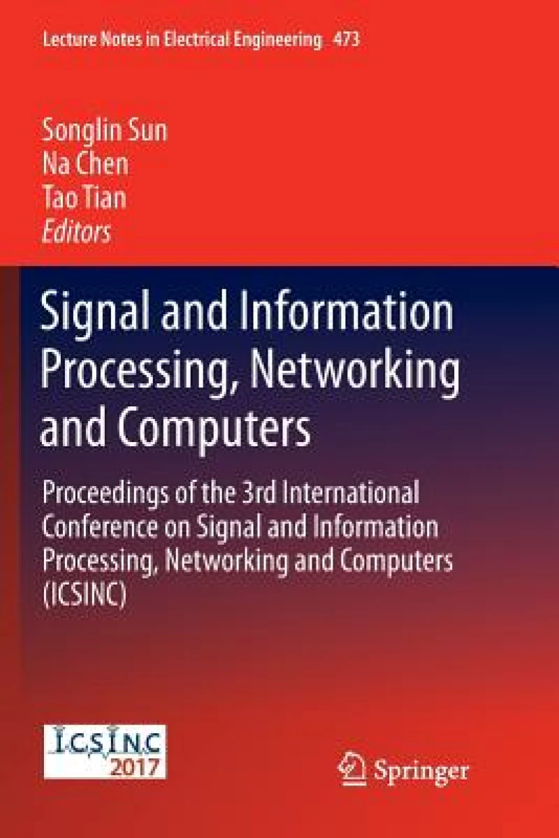 Signal and Information Processing, Networking and Computers