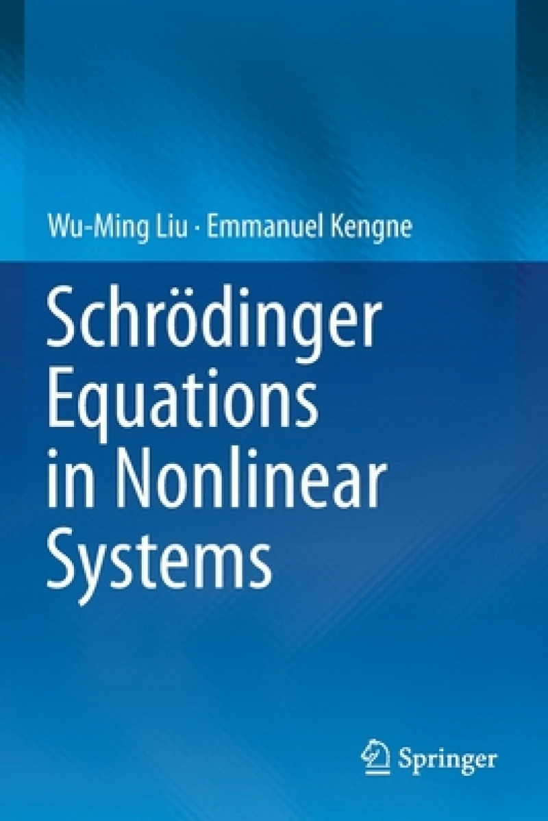 Schrodinger Equations in Nonlinear Systems
