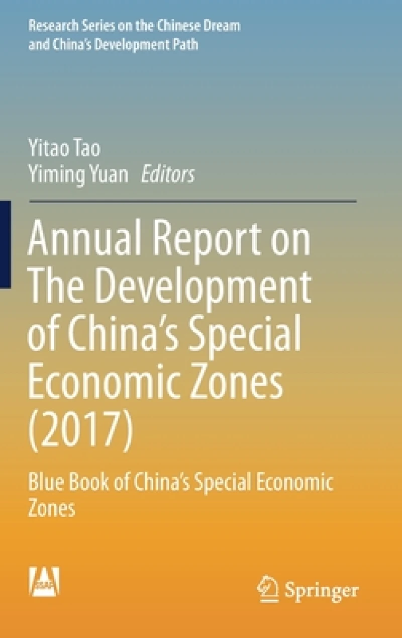 Annual Report on The Development of China's Special Economic Zones (2017)