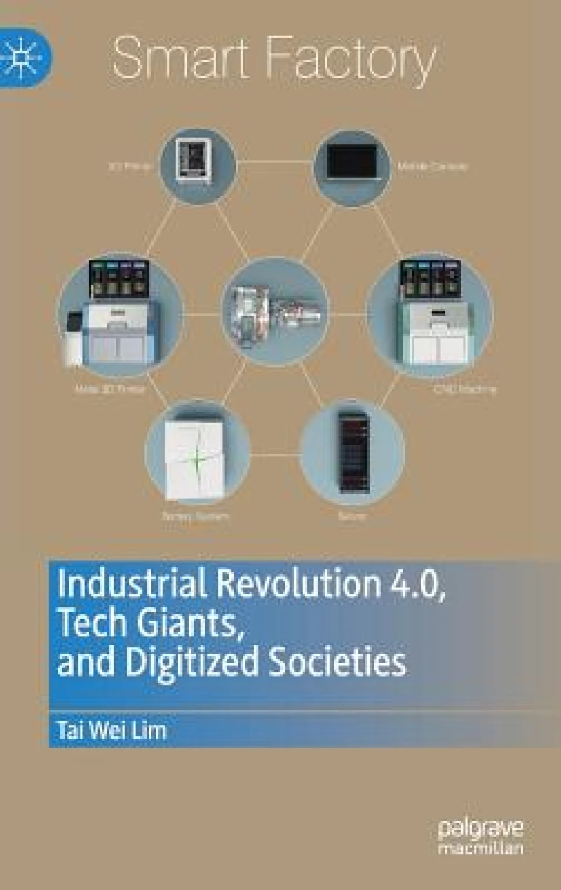 Industrial Revolution 4.0, Tech Giants, and Digitized Societies