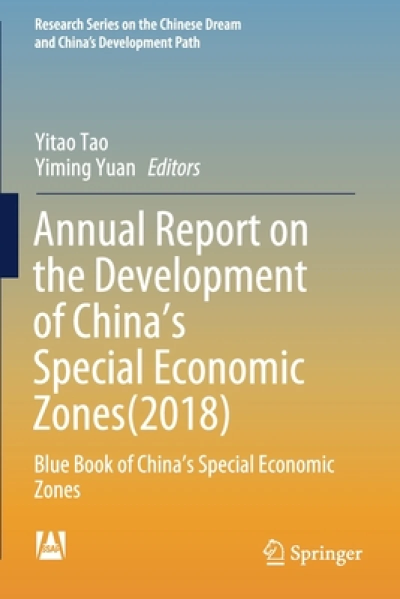Annual Report on the Development of China’s Special Economic Zones(2018)