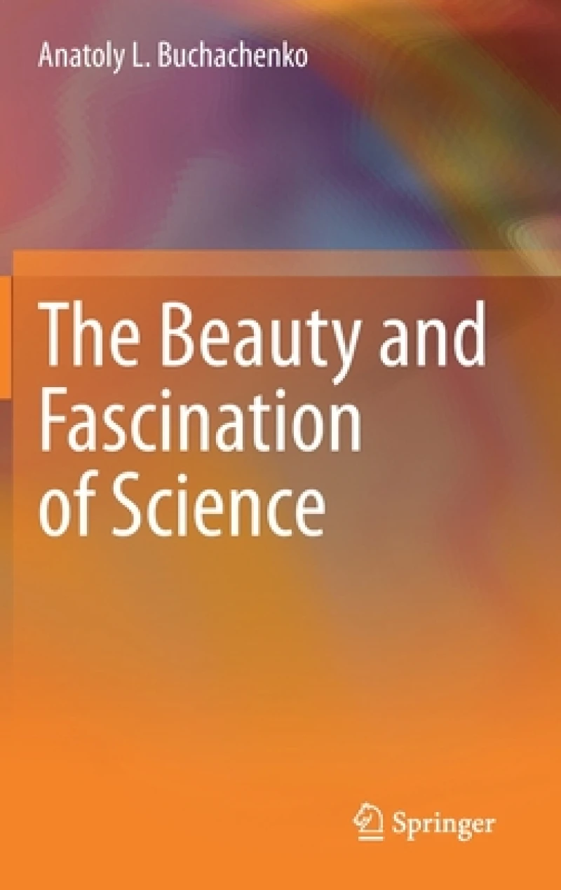 The Beauty and Fascination of Science