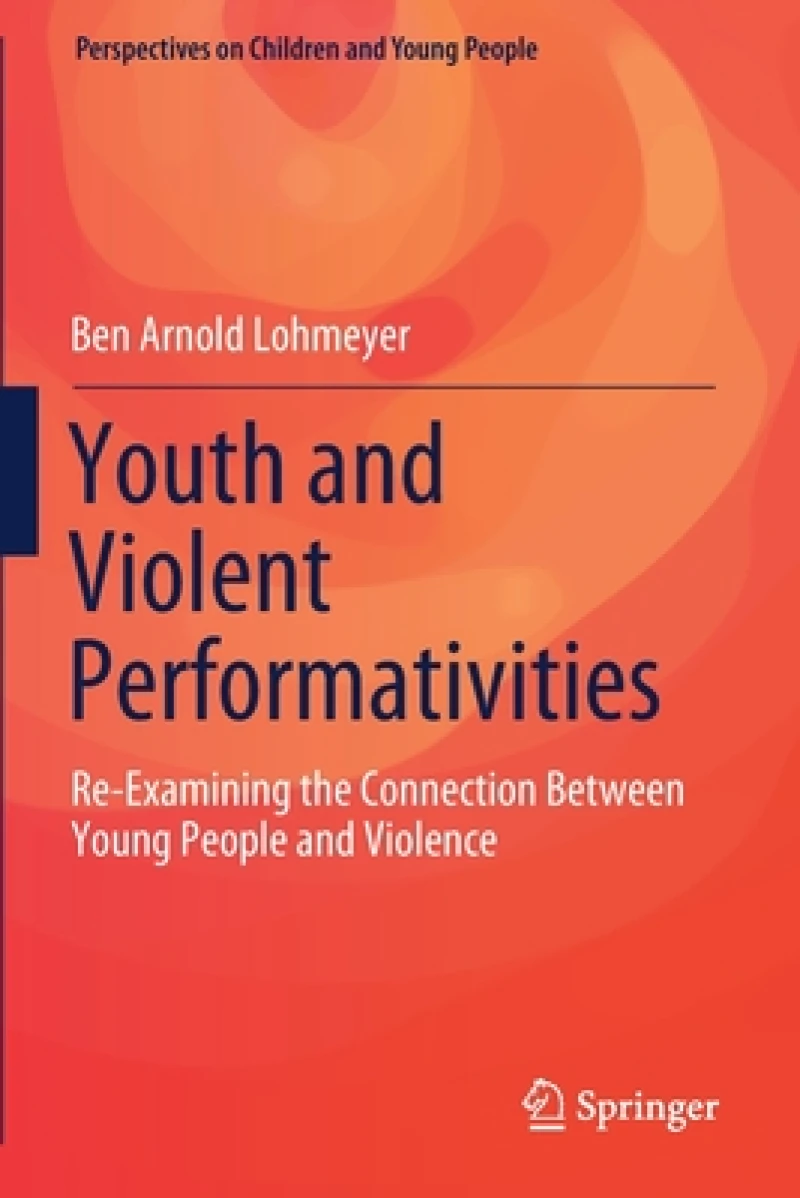 Youth and Violent Performativities