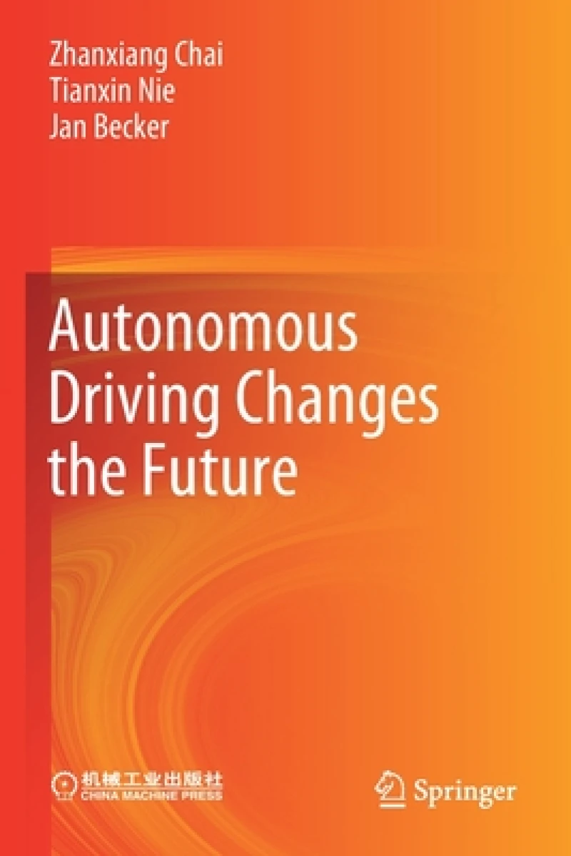 Autonomous Driving Changes the Future