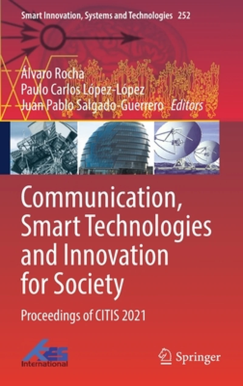 Communication, Smart Technologies and Innovation for Society