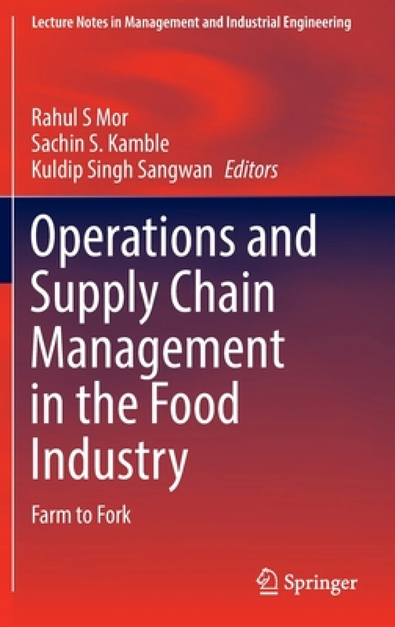 Operations and Supply Chain Management in the Food Industry
