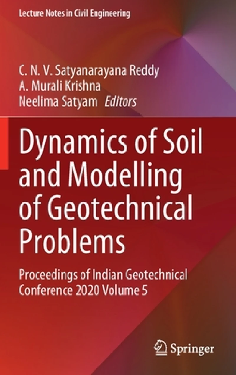 Dynamics of Soil and Modelling of Geotechnical Problems