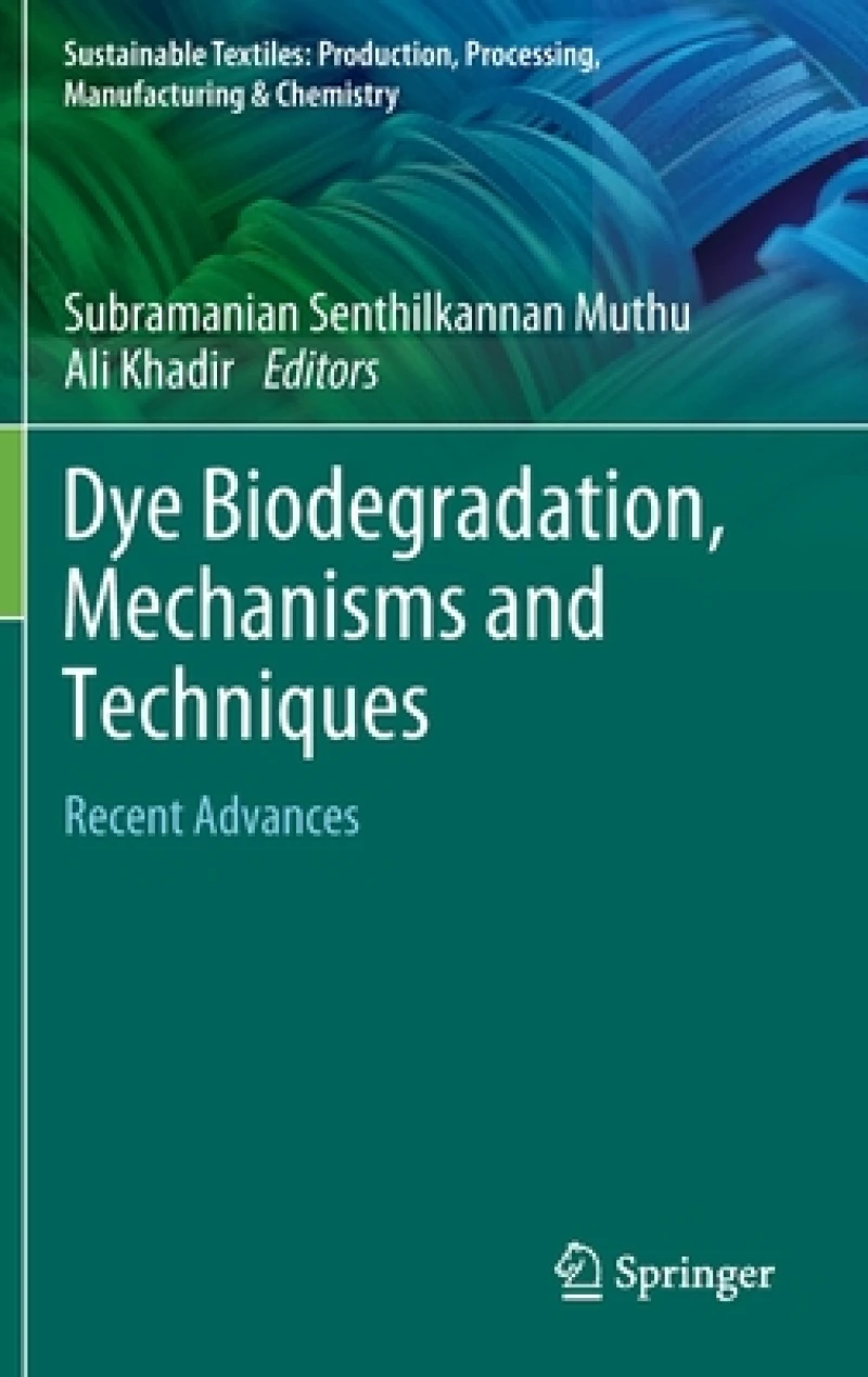 Dye Biodegradation, Mechanisms and Techniques