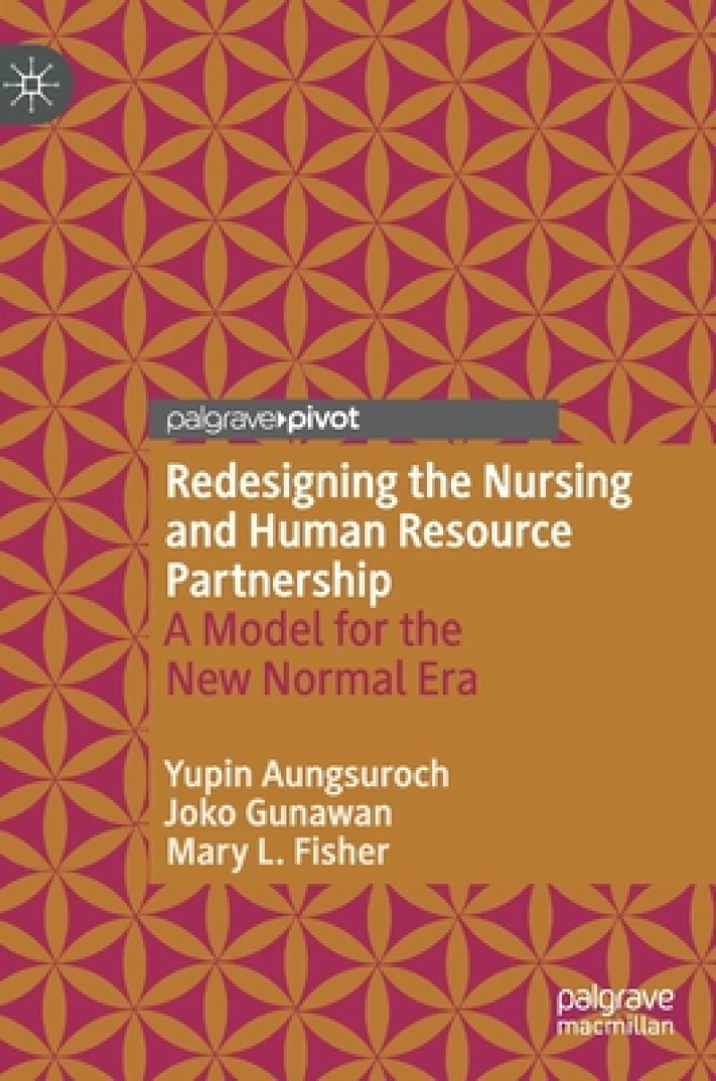 Redesigning the Nursing and Human Resource Partnership