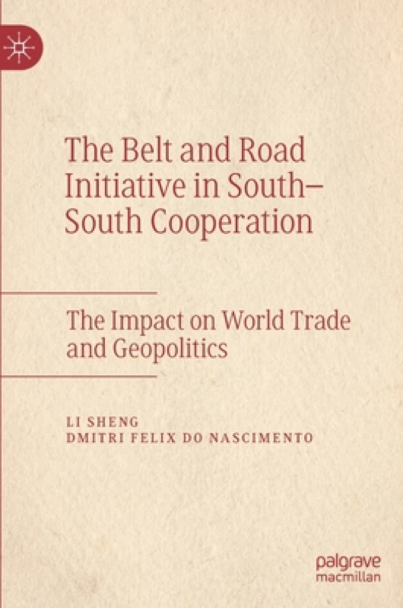 The Belt and Road Initiative in South–South Cooperation