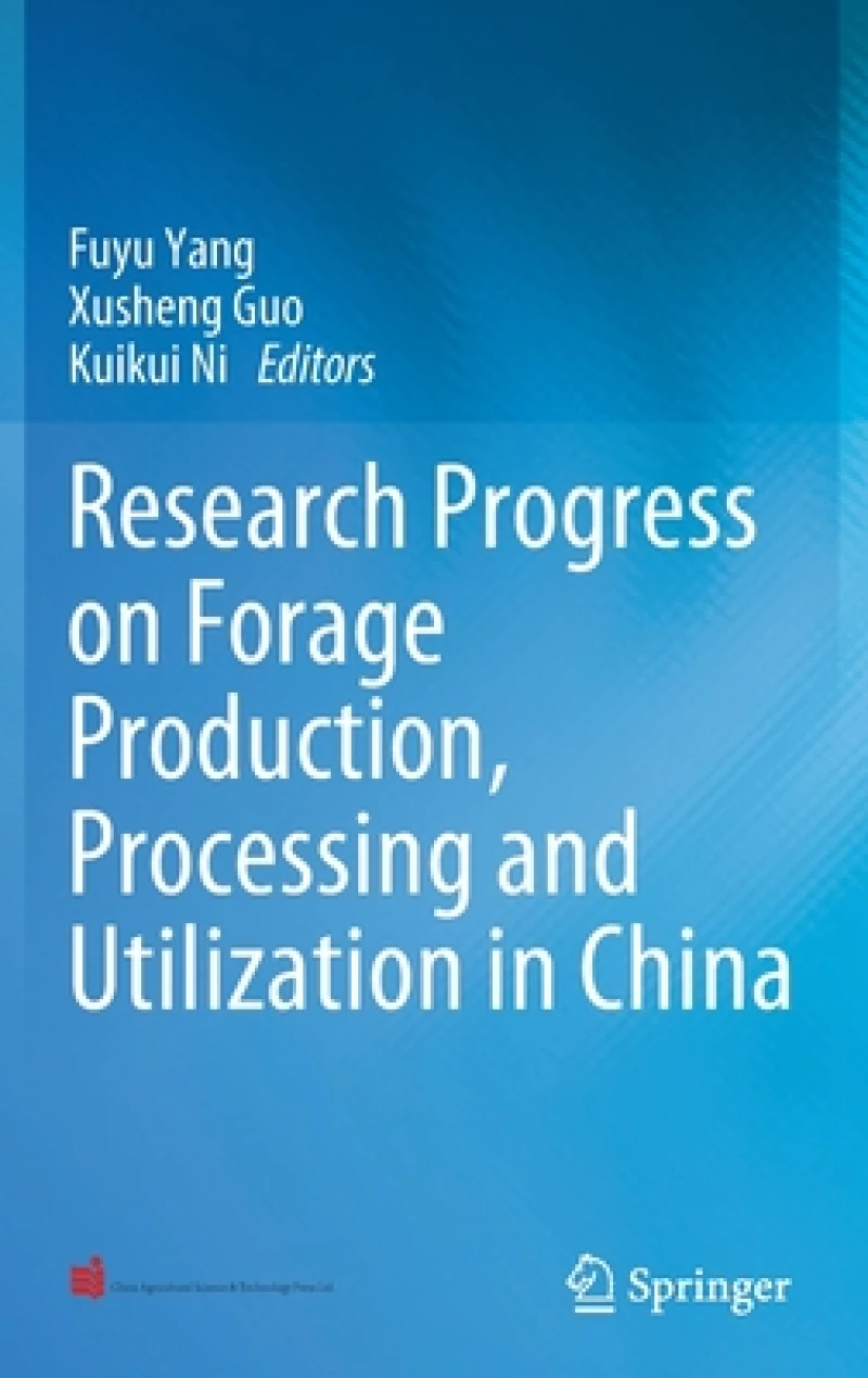 Research Progress on Forage Production, Processing and Utilization in China