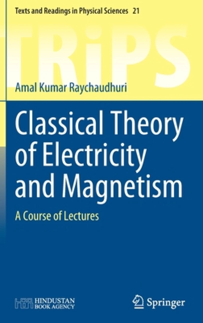 Classical Theory of Electricity and Magnetism