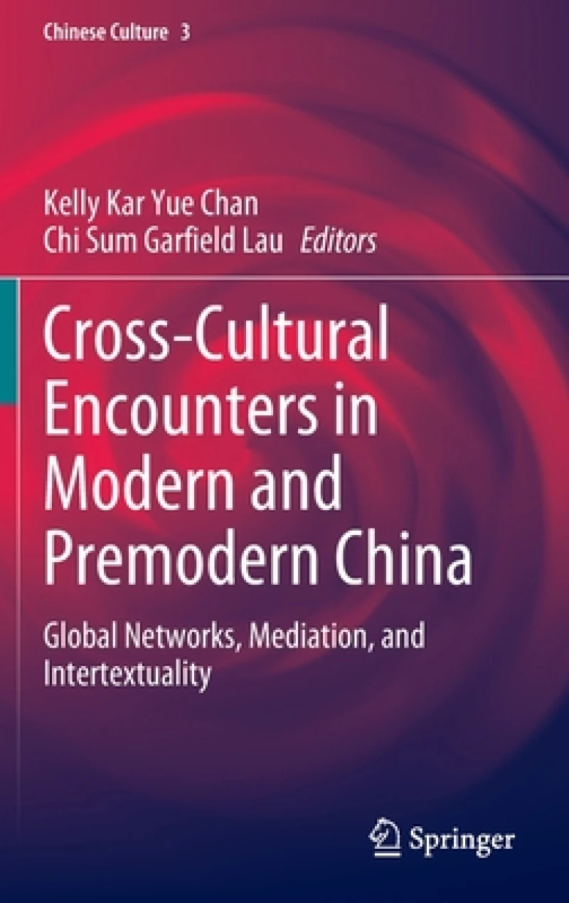 Cross-Cultural Encounters in Modern and Premodern China