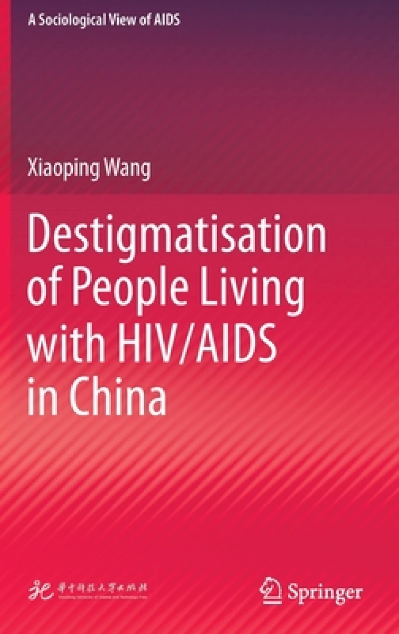 Destigmatisation of People Living with HIV/AIDS in China