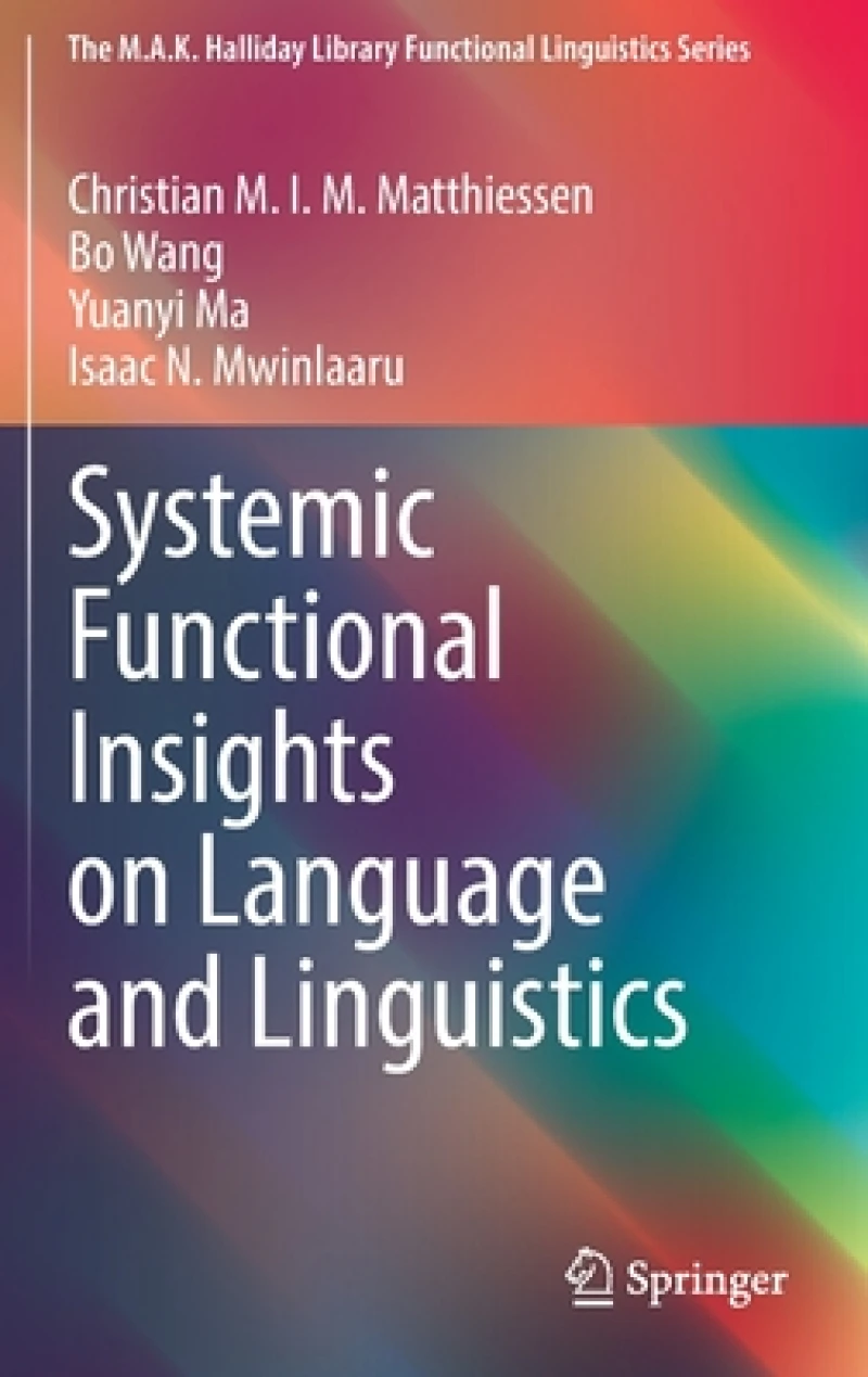 Systemic Functional Insights on Language and Linguistics