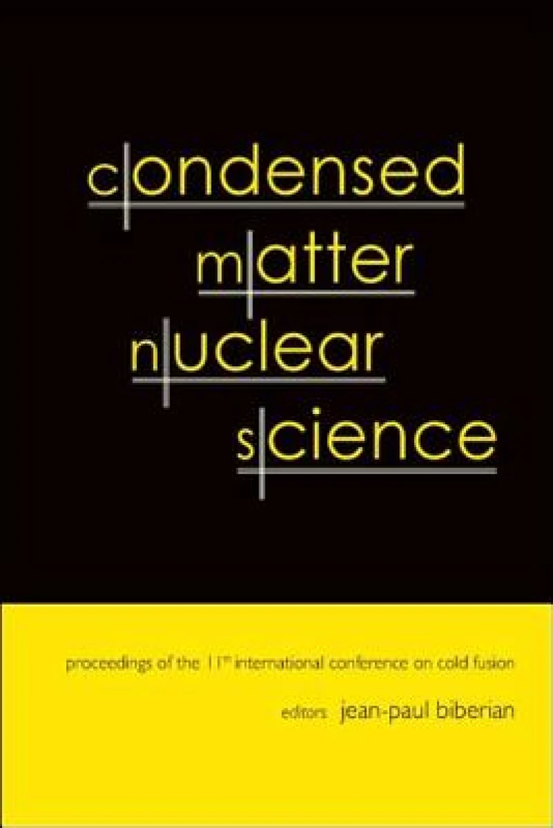 Condensed Matter Nuclear Science - Proceedings Of The 11th International Conference On Cold Fusion