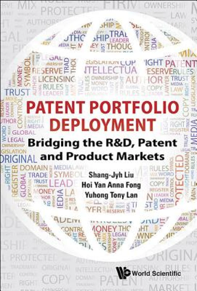 Patent Portfolio Deployment: Bridging The R&d, Patent And Product Markets