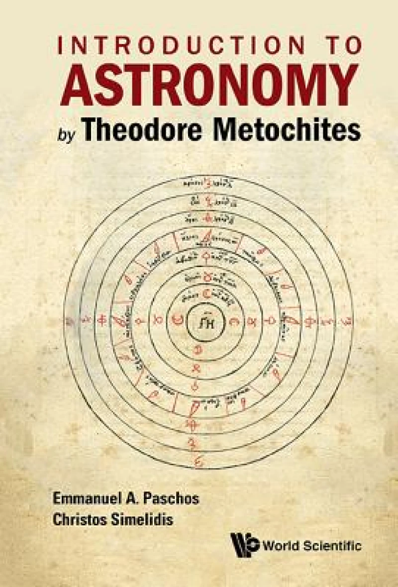 Introduction To Astronomy By Theodore Metochites: Stoicheiosis Astronomike 1.5-30