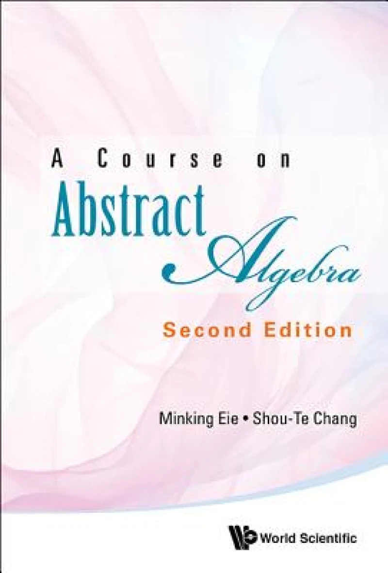 Course On Abstract Algebra, A