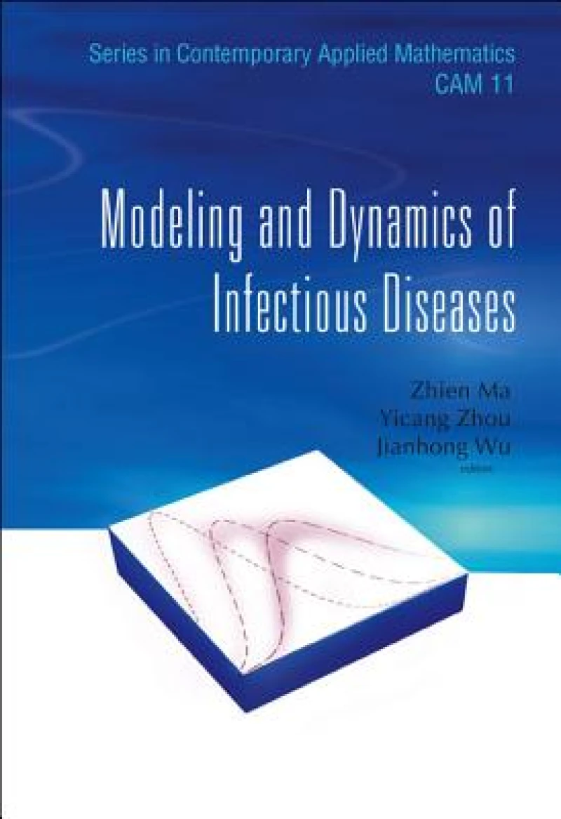Modeling And Dynamics Of Infectious Diseases
