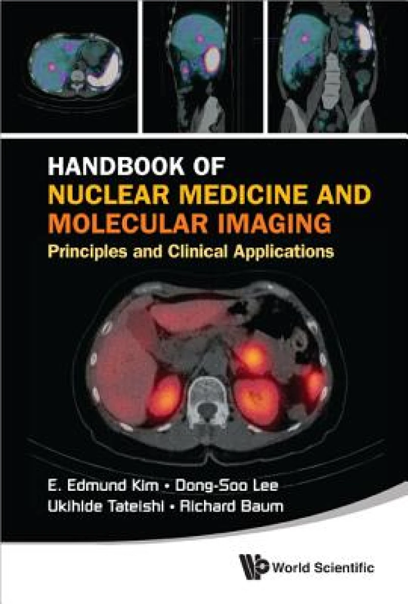 Handbook Of Nuclear Medicine And Molecular Imaging: Principles And Clinical Applications