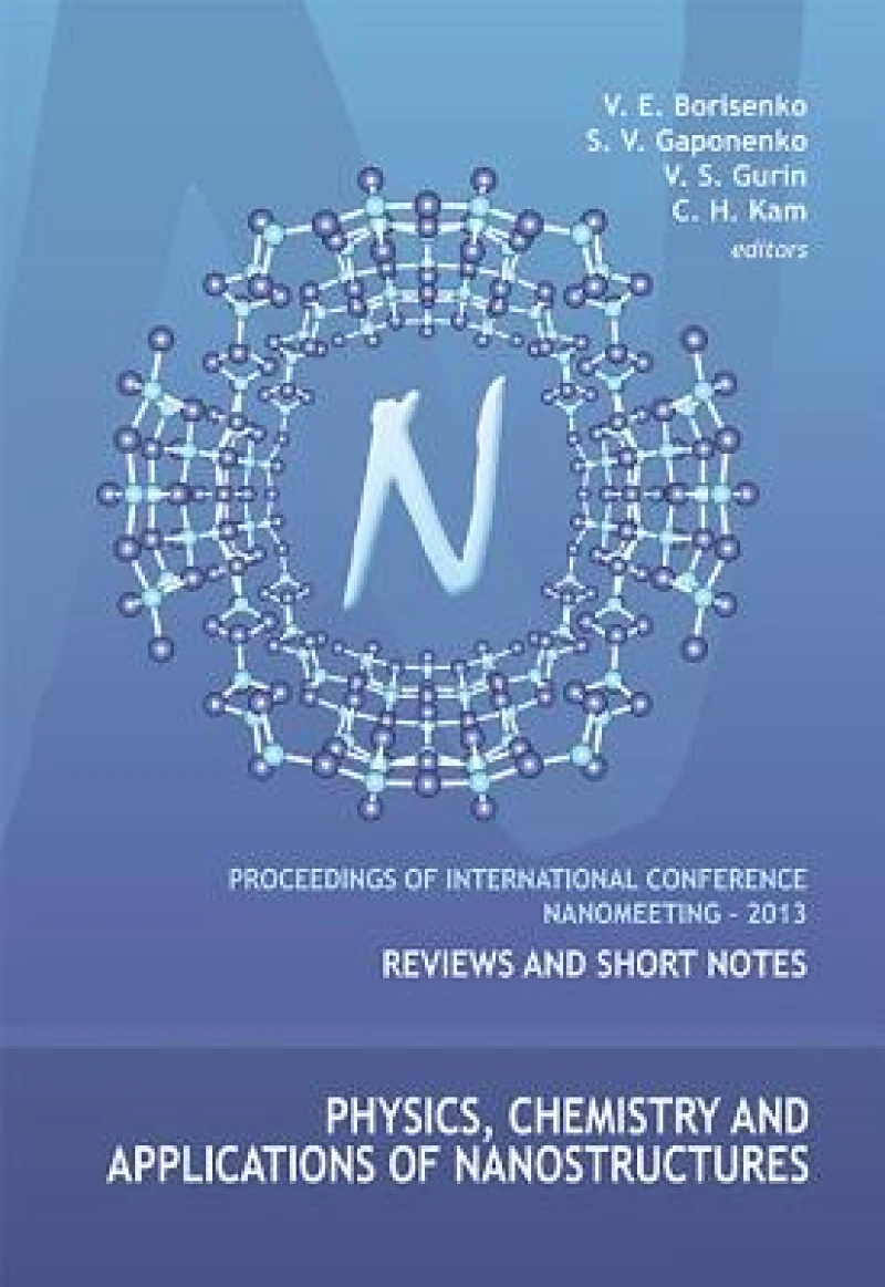 Physics, Chemistry And Applications Of Nanostructures - Proceedings Of The International Conference Nanomeeting - 2013