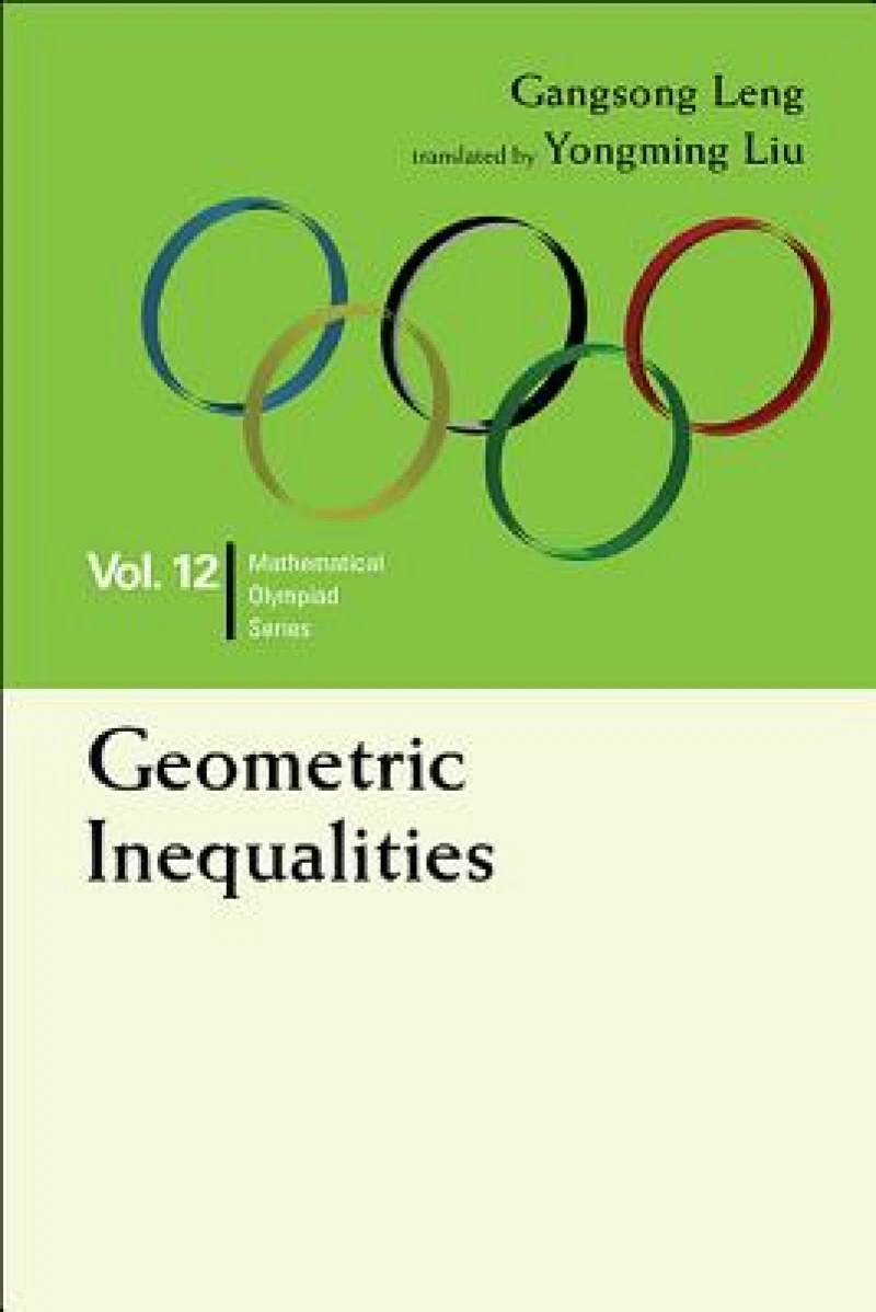 Geometric Inequalities: In Mathematical Olympiad And Competitions