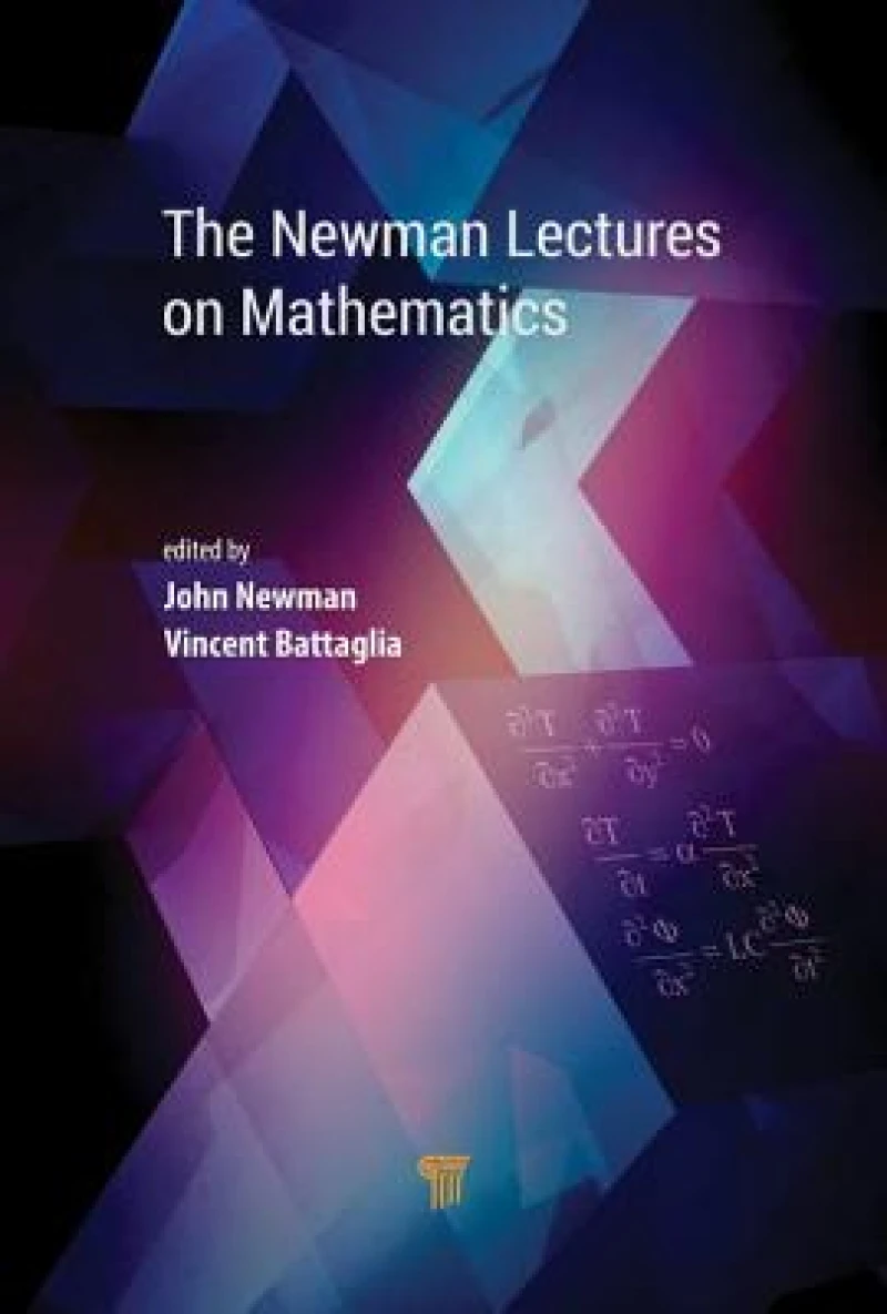 The Newman Lectures on Mathematics