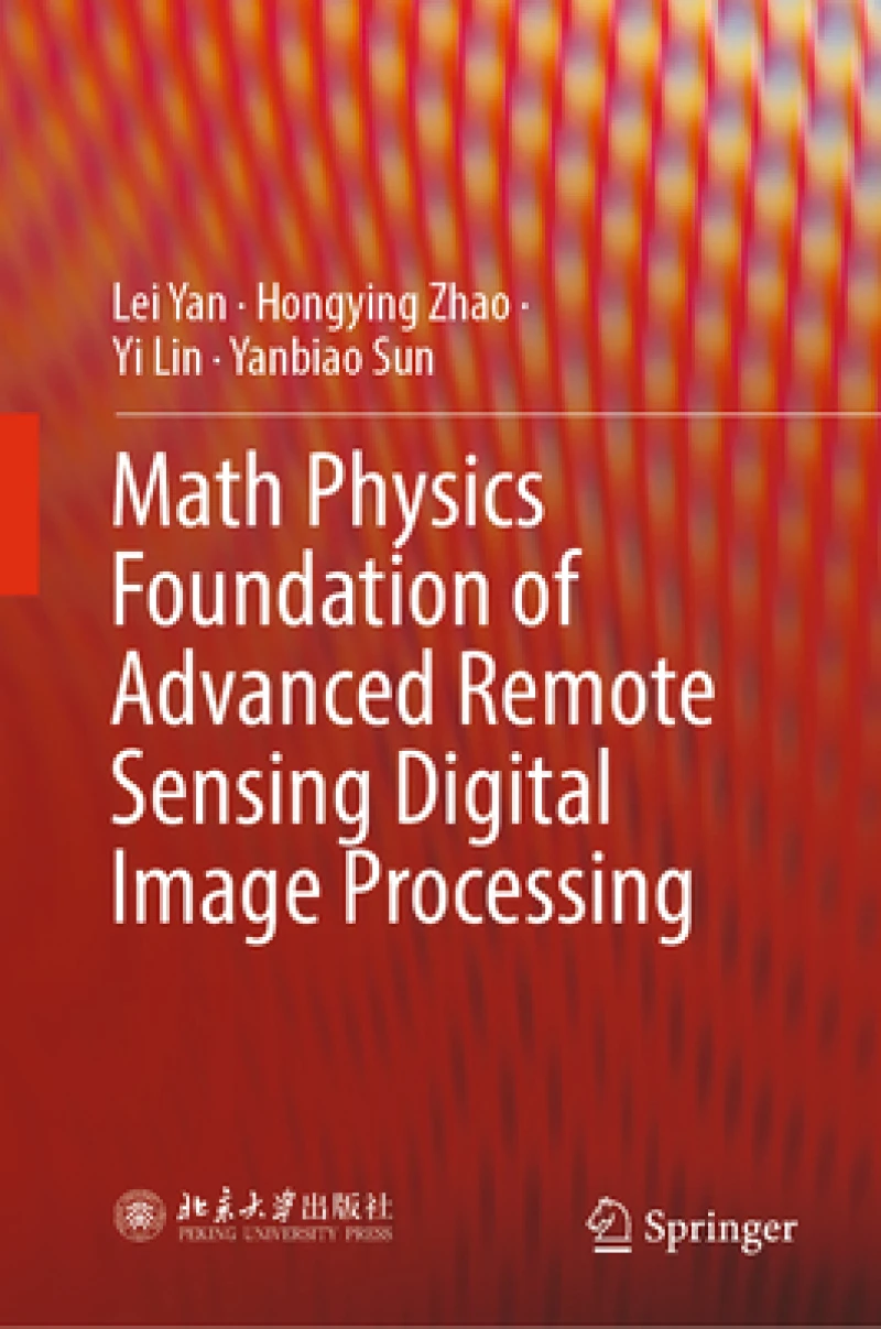 Math Physics Foundation of Advanced Remote Sensing Digital Image Processing