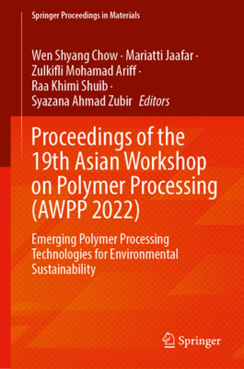 Proceedings of the 19th Asian Workshop on Polymer Processing (AWPP 2022)