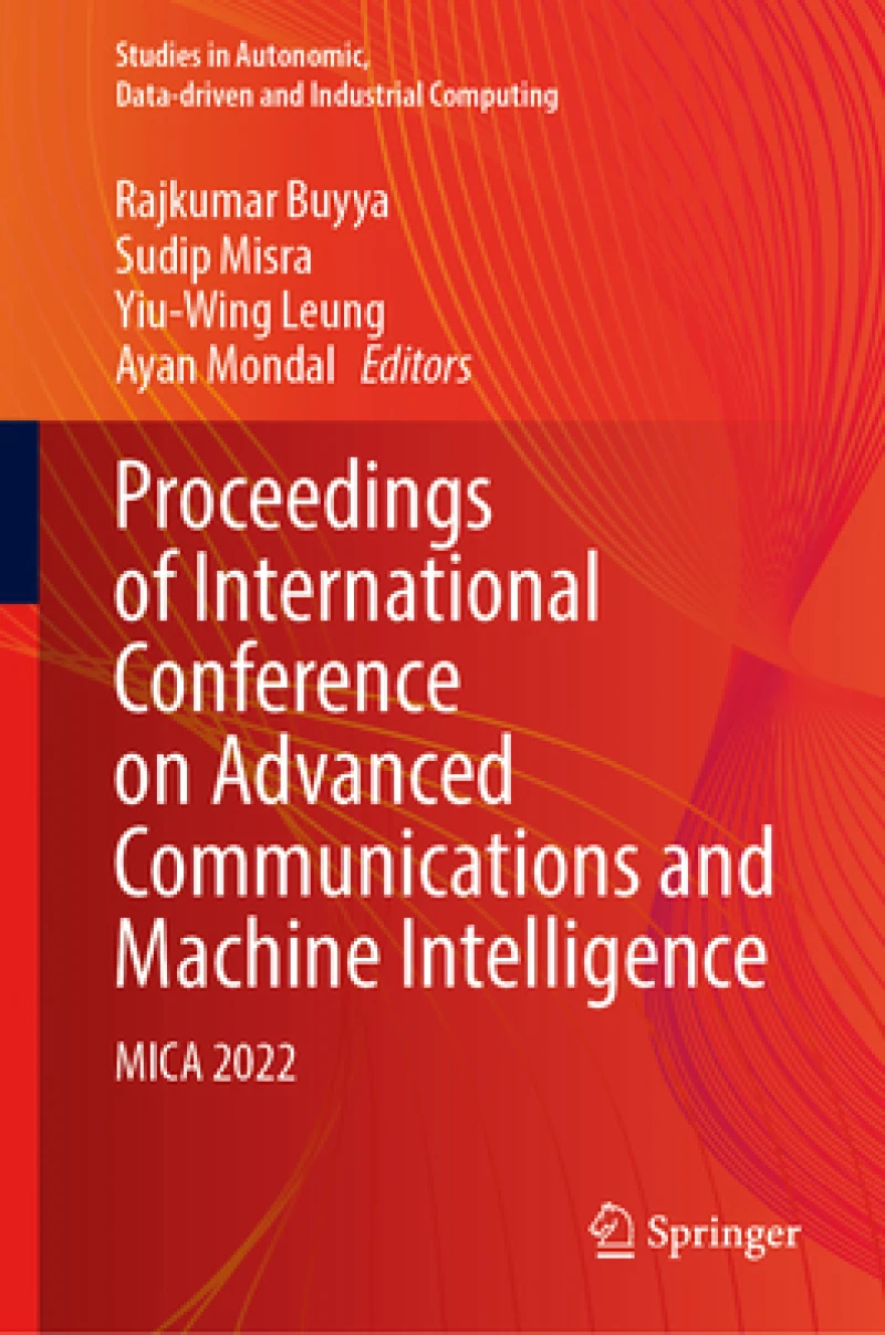 Proceedings of International Conference on Advanced Communications and Machine Intelligence