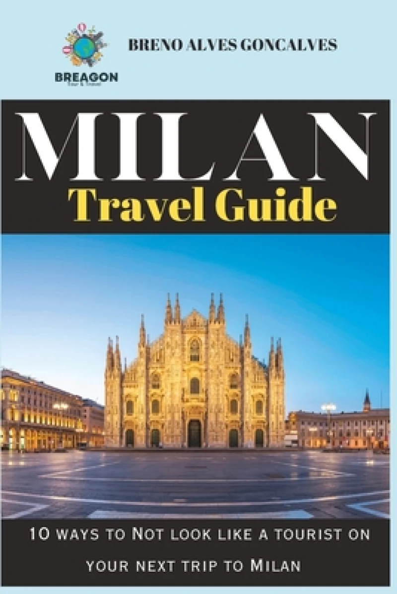 2023 Milan Travel guide