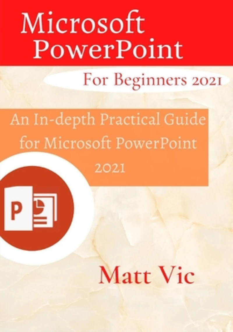 Microsoft PowerPoint for Beginners 2021