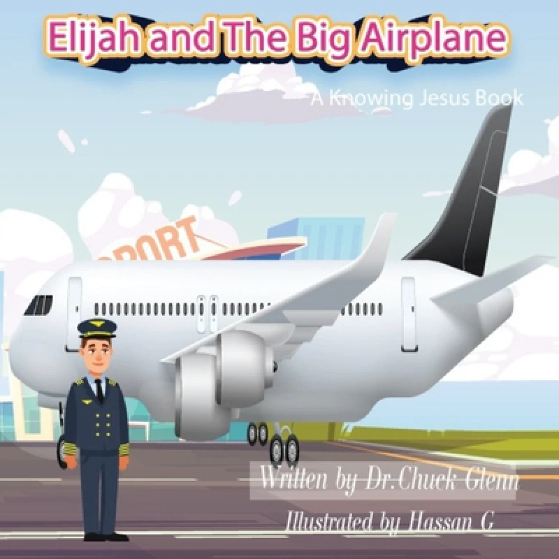 Elijah and The Big Airplane
