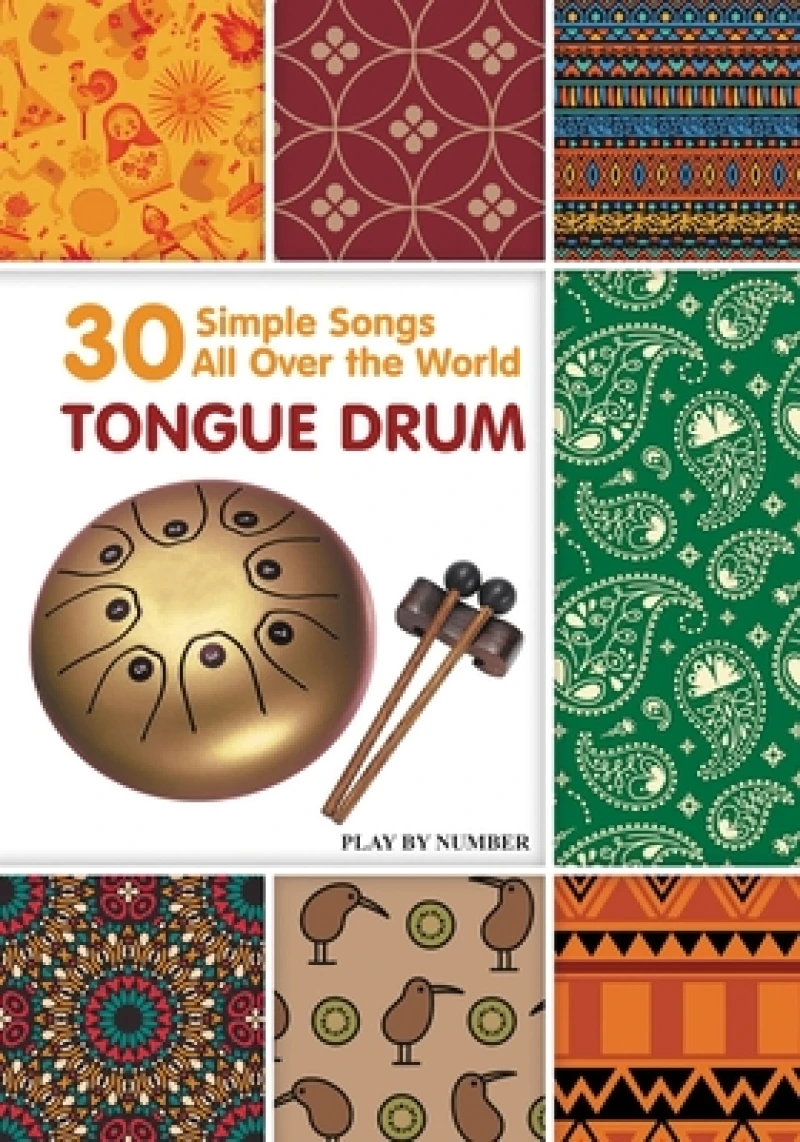 Tongue Drum 30 Simple Songs - All Over the World