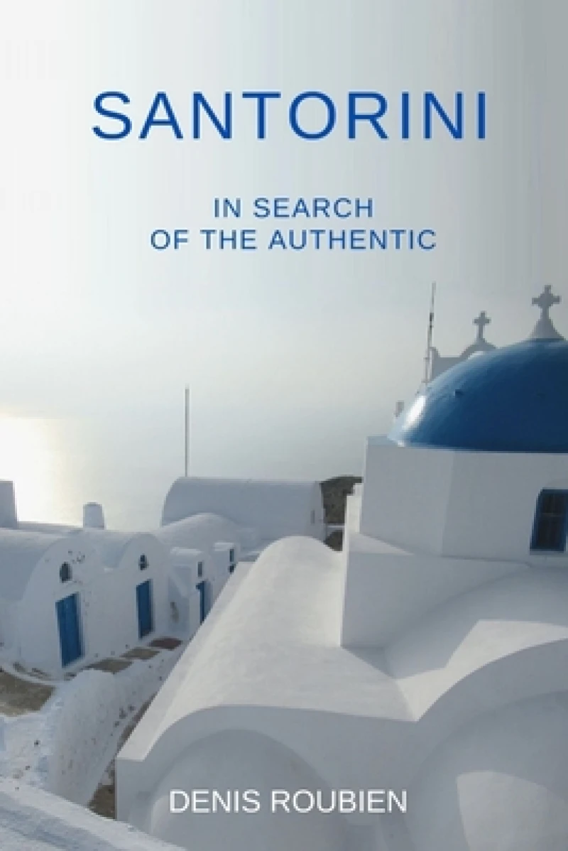 Santorini. In search of the authentic